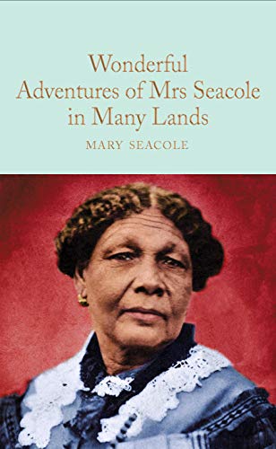 Wonderful Adventures of Mrs. Seacole in Many Lands: Mary Seacole (Macmillan Collector's Library) von Pan Macmillan